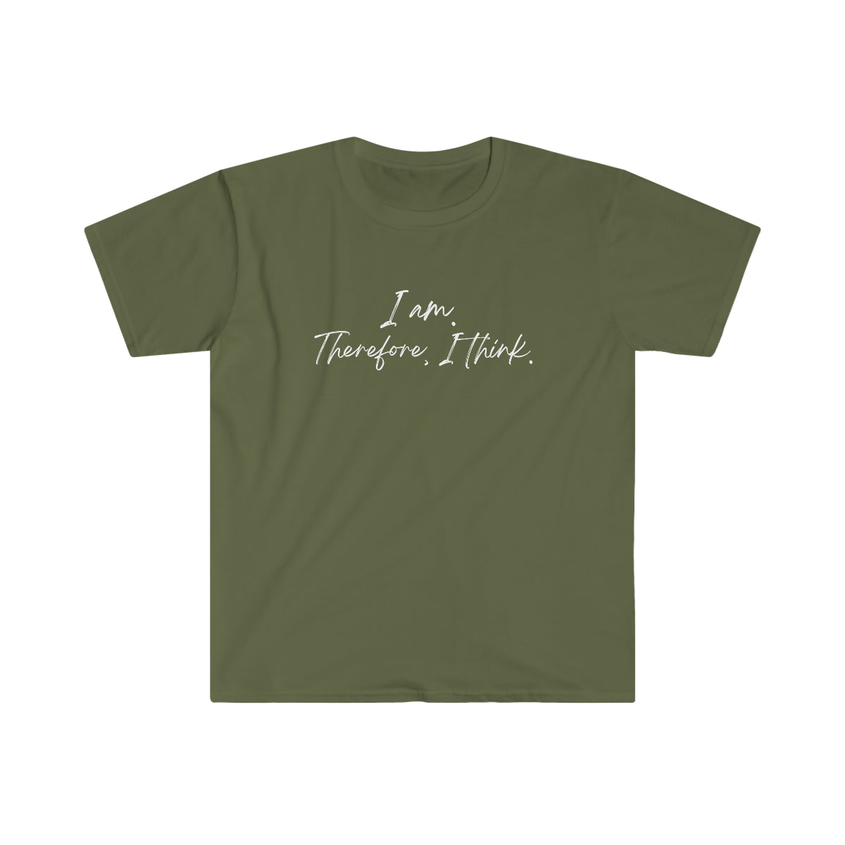 I am. Therefore, I think. Softstyle T-Shirt