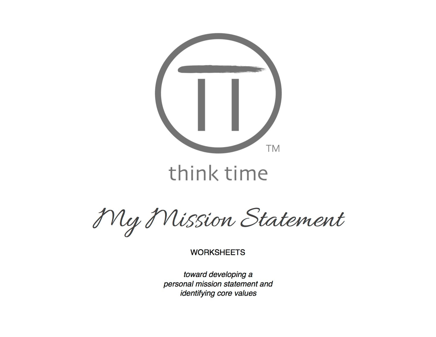 My Mission Statement and Core Values Worksheets (Download)